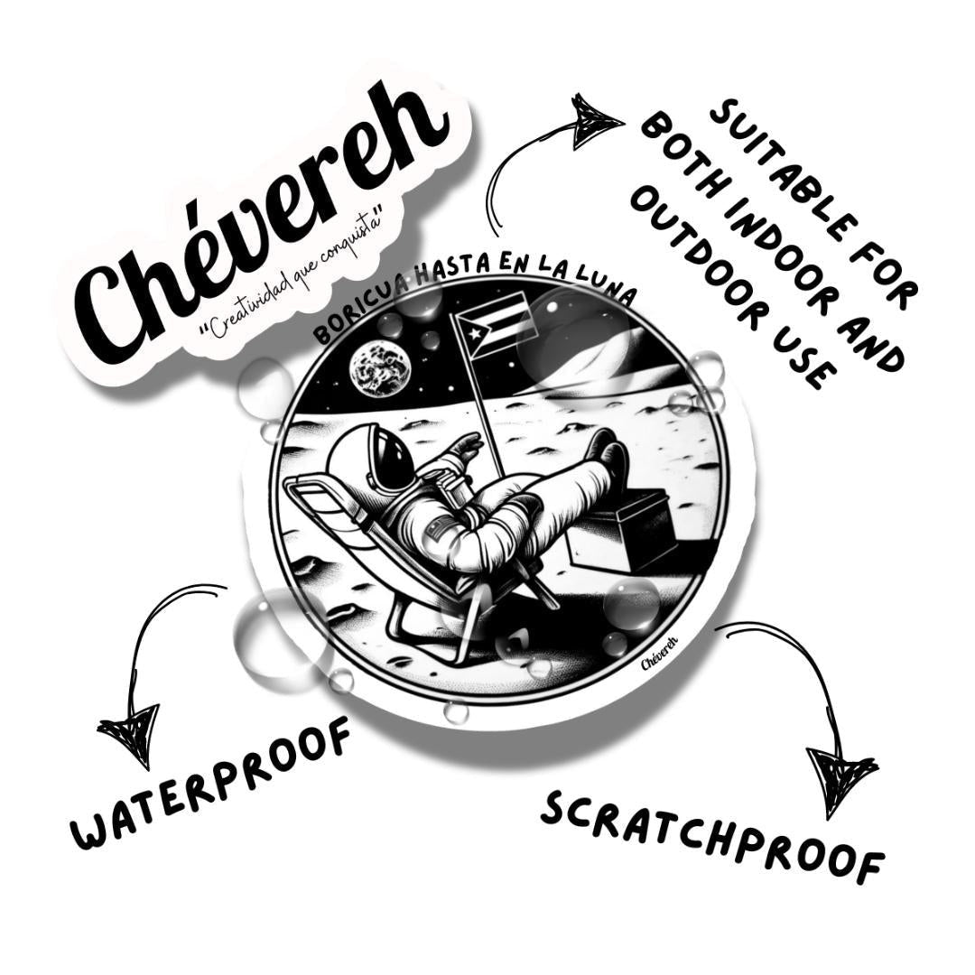 Chévereh Puerto Rico astronaut relaxing on the moon with flag sticker. Waterproof, scratchproof, indoor/outdoor use.