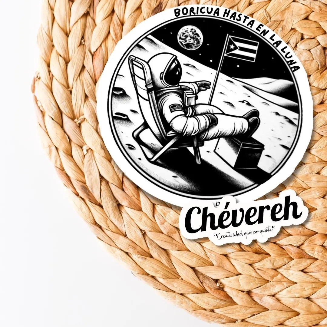Chévereh Boricua Hasta En La Luna sticker: astronaut relaxing on the moon with Puerto Rican flag.
