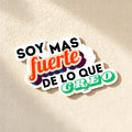 Chévereh Soy Mas Fuerte vinyl sticker with colorful typography. Waterproof and glossy finish.