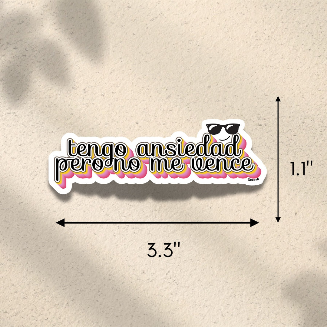 Chévereh Tengo Ansiedad vinyl sticker with sunglasses, waterproof, glossy finish, Spanish mental health quote.