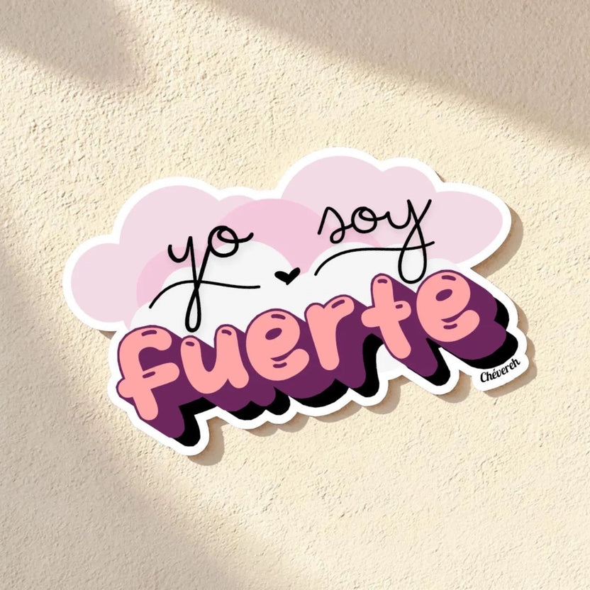 Chévereh Yo Soy Fuerte vinyl sticker with pink and purple lettering on a cloud background. Waterproof and glossy finish.