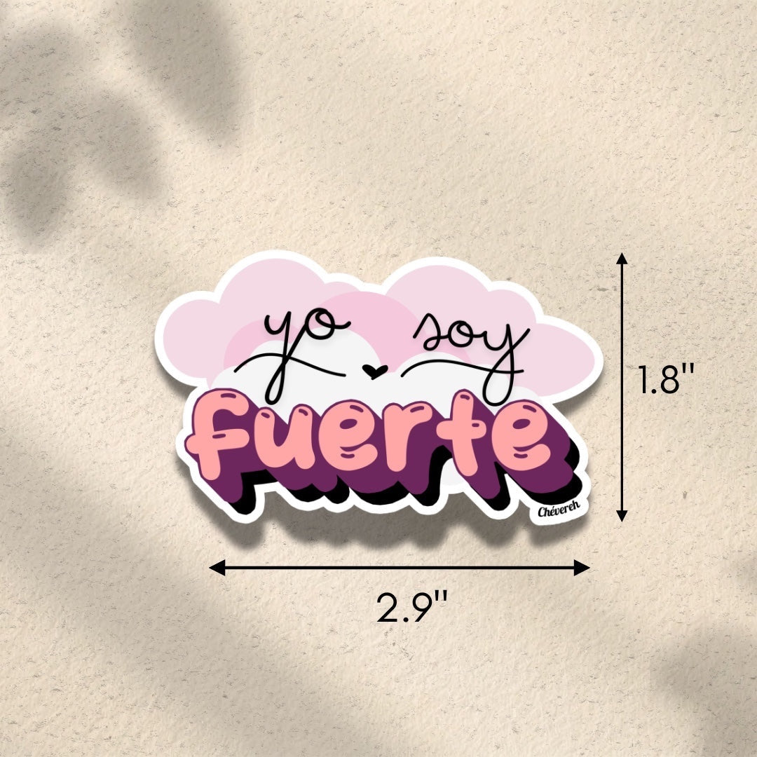 Chévereh Yo Soy Fuerte vinyl sticker with pink and purple lettering on a cloud background. Waterproof and glossy finish.