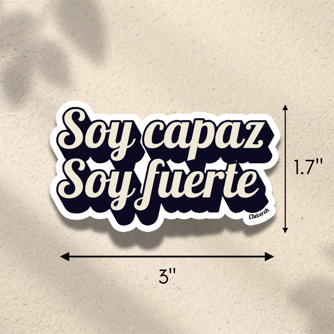 Chévereh Soy Fuerte Spanish affirmation vinyl sticker, 3" x 1.7", waterproof with glossy finish.
